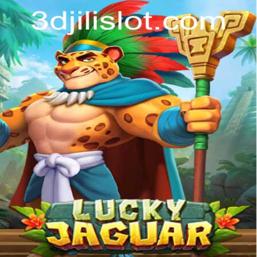 Exploring the Exciting World of LuckyJaguar: A 3Djili.com Adventure
